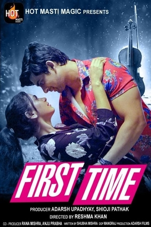 First Time (2022) Hot Masti Short Film Full Movie